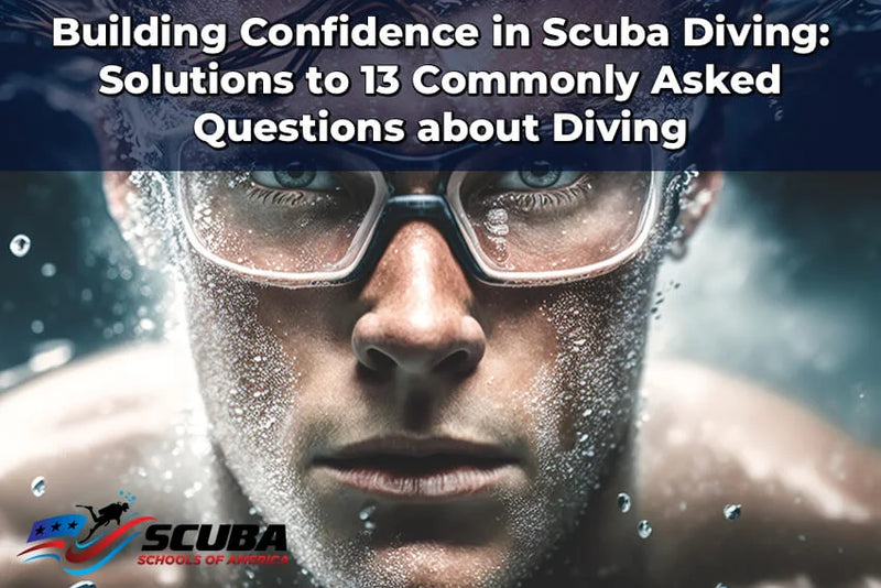 Building Confidence in Scuba Diving: Answers to Your Top Scuba Diving Questions