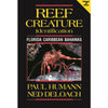 Reef Creature Identification guide for Florida Caribbean Bahamas by Paul Humann and Ned DeLoach - enlarged 2nd edition featuring marine crustaceans and invertebrates