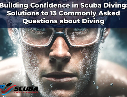 Building Confidence in Scuba Diving: Answers to Your Top Scuba Diving Questions